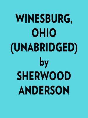 cover image of Winesburg, Ohio (Unabridged)